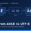 From ASCII to UTF-8: Why Character Encoding Still Matters